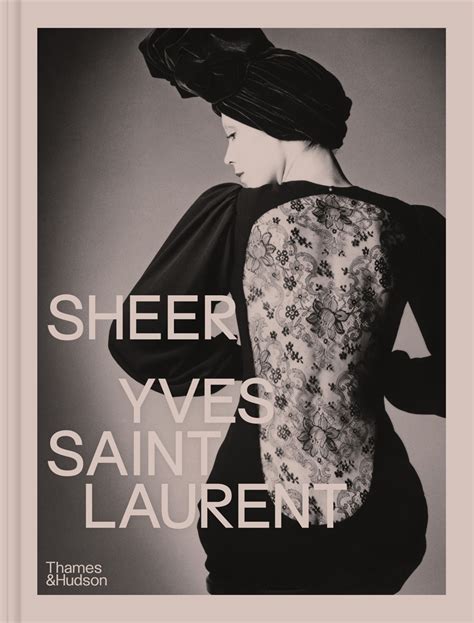 yves saint laurent thames and hudson|Sheer: Yves Saint Laurent .